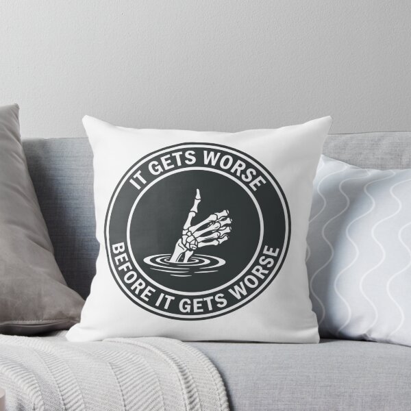 Item preview, ​It Gets Worse designed and sold by LuloCreative.