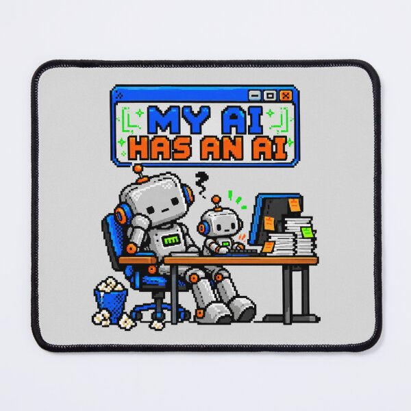 Item preview, MY AI HAS AN AI designed and sold by BRIGHT BITS BOUTIQUE.