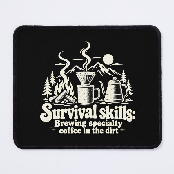 Item preview, Survival Skills – Specialty Coffee in the Dirt Vintage Camping designed and sold by NomadIdeasCo.