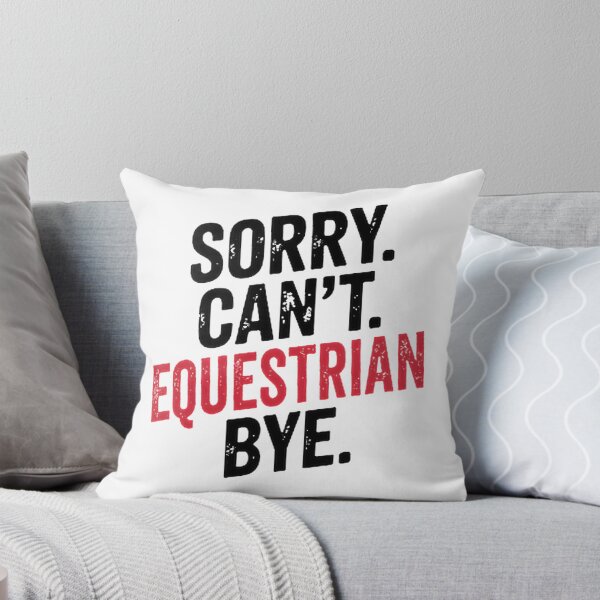 Item preview, Funny Equestrian Lover Design - Sorry Can't, Horse Riding Enthusiast Quote designed and sold by Morinaga Sakagami.