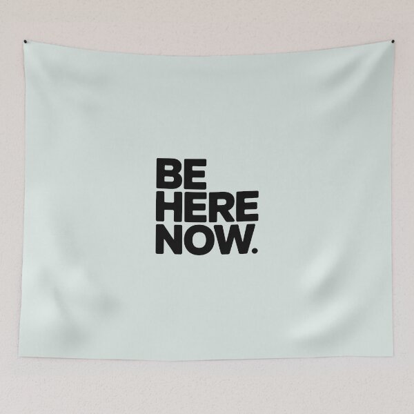 Item preview, Be Here Now – Minimalist Mindfulness Quote designed and sold by Jollys-ArtShop.