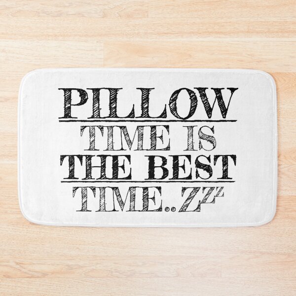 Item preview, PILLOW TIME IS THE BEST TIME FUNNY SLEEP LOVER DESIGN designed and sold by Plant On Demand.