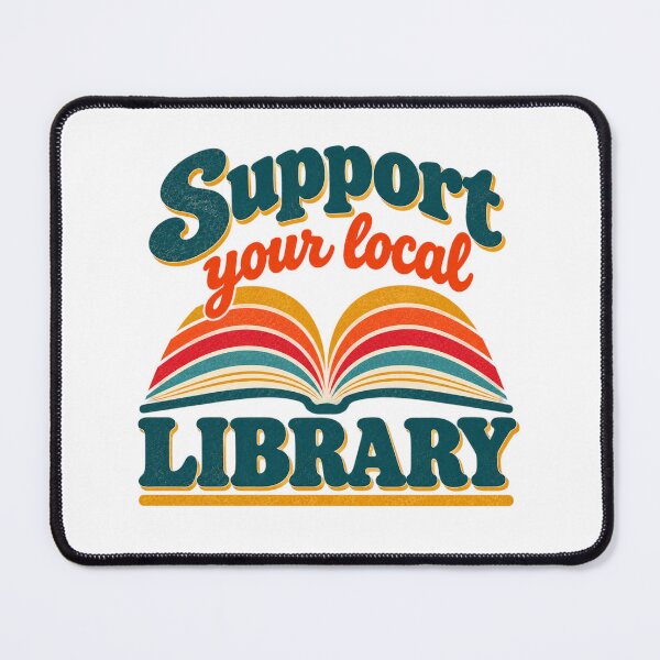 Item preview, Support your local library designed and sold by SarahZenith.