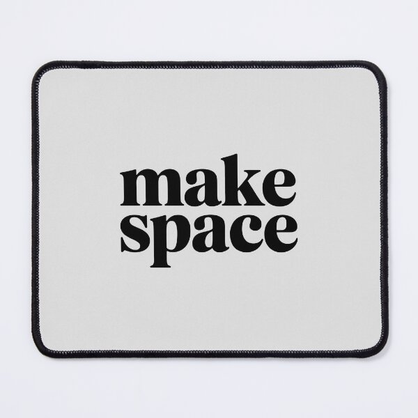 Item preview, Make Space – Minimalist Mindfulness Quote designed and sold by Jollys-ArtShop.