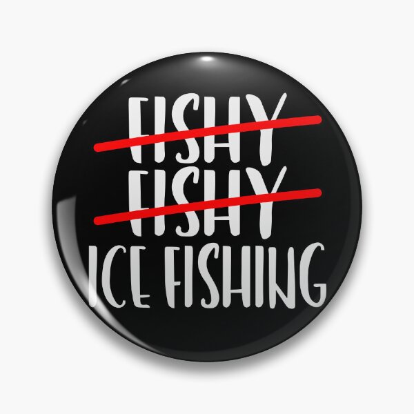 Item preview, Ice Fishing, Fishy, Fishy, Funny Fishing TShirt designed and sold by MalwasBasket.