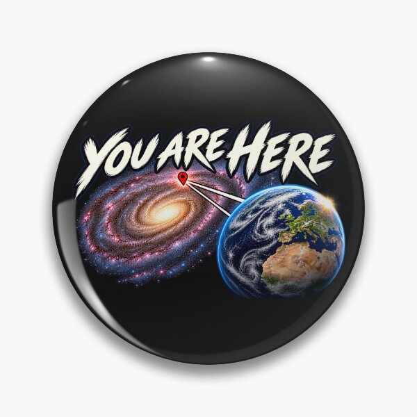 Item preview, 'Your Are Here' In space Galaxy Retro Earth Sci-Fi designed and sold by Genius Geek.