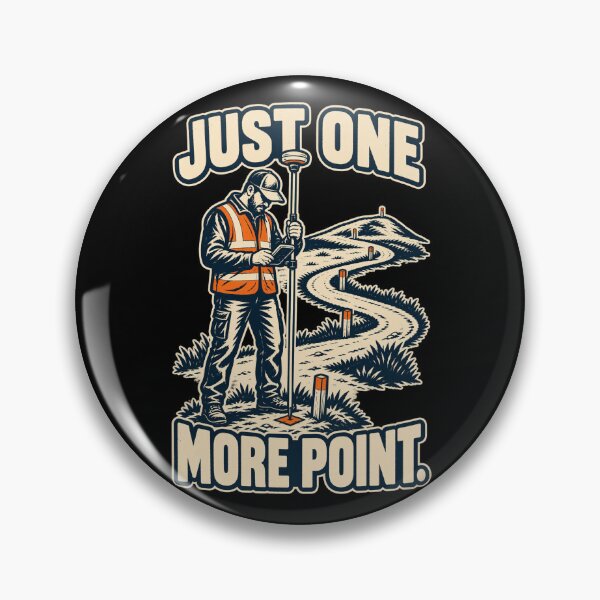 Item preview, Just One More Point – Funny GNSS Land Surveyor designed and sold by FreePath-Move.