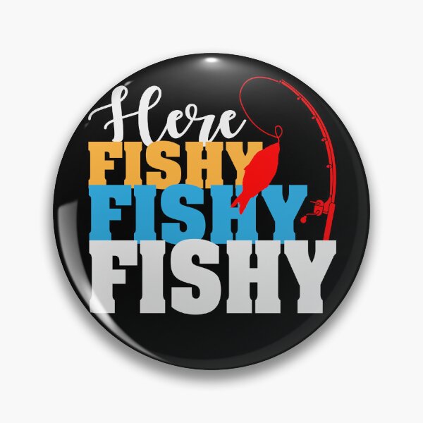 Item preview, Here Fishy, Fishy Fishy, Outdoor Adventure Shirt designed and sold by MalwasBasket.