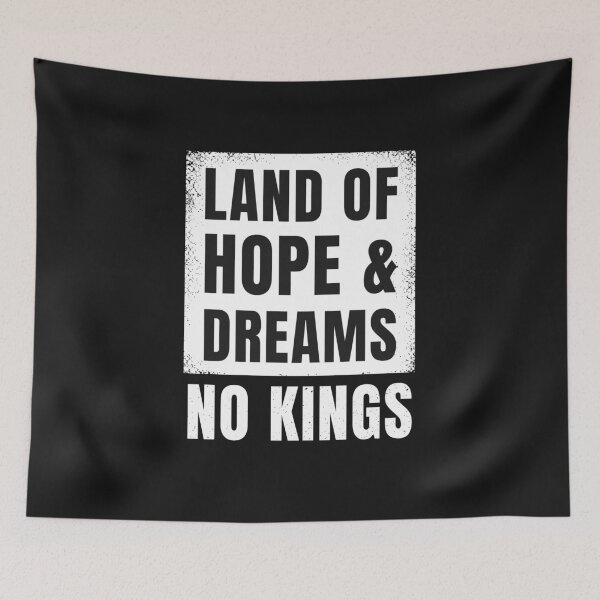 Item preview, Land of Hope & Dreams NO Kings  designed and sold by Designart68.