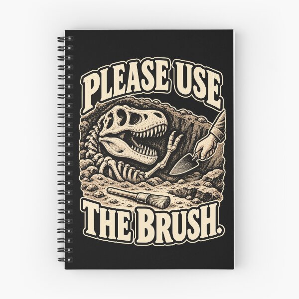 Item preview, Please Use the Brush – Funny Dinosaur Fossil Paleontology designed and sold by FreePath-Move.