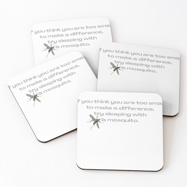 Item preview, If You Think You Are Too Small to Make a Difference Try Sleeping with a Mosquito designed and sold by CantFaxGlitter.