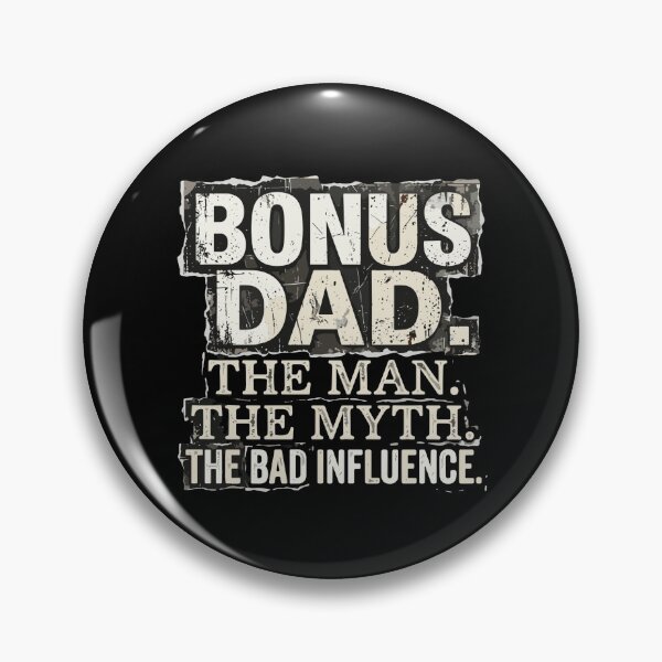 Item preview, Bonus Dad. The Man. The Myth. The Bad Influence. Stepfather Funny Father's Day designed and sold by PopStars1993.