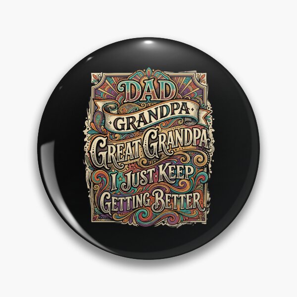 Item preview, Dad Grandpa Great Grandpa I Just Keep Getting Better Father's Day Grandfather  designed and sold by PopStars1993.