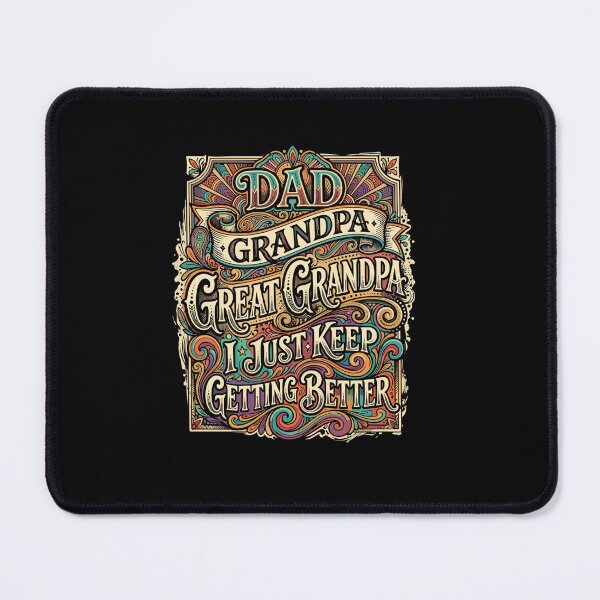 Item preview, Dad Grandpa Great Grandpa I Just Keep Getting Better Father's Day Grandfather designed and sold by PopStars1993.