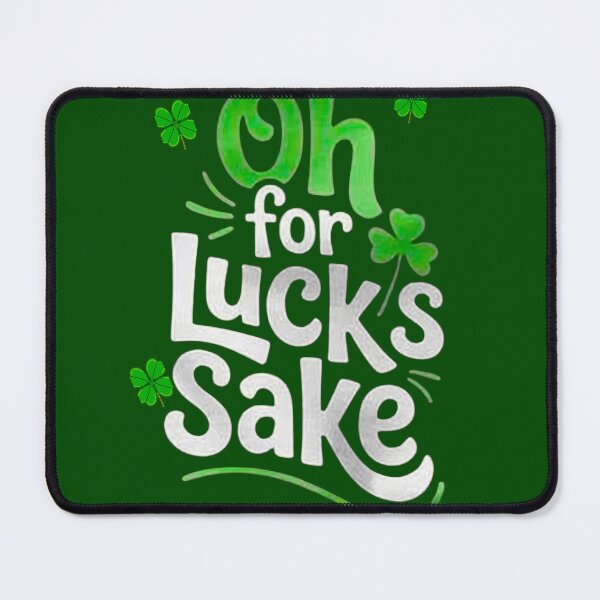 Item preview, Oh For Lucks Sake Funny Groovy St Patricks Day designed and sold by Sizzle_Mart.