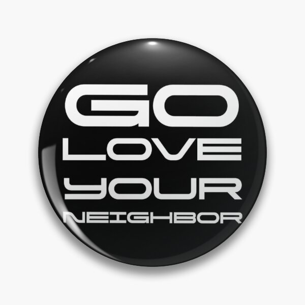 Item preview, Go Love Your Neighbor - Bold Stencil Inspirational Quote Design designed and sold by D-Islamic.