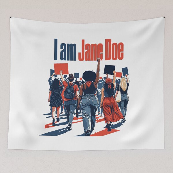 Item preview, I AM Jane DOE I Stand with Women and Survivors of Assault  designed and sold by Designart68.