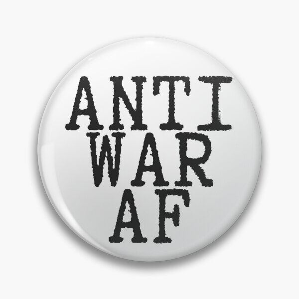 Item preview, Anti War AF, black letters designed and sold by Very Wary.