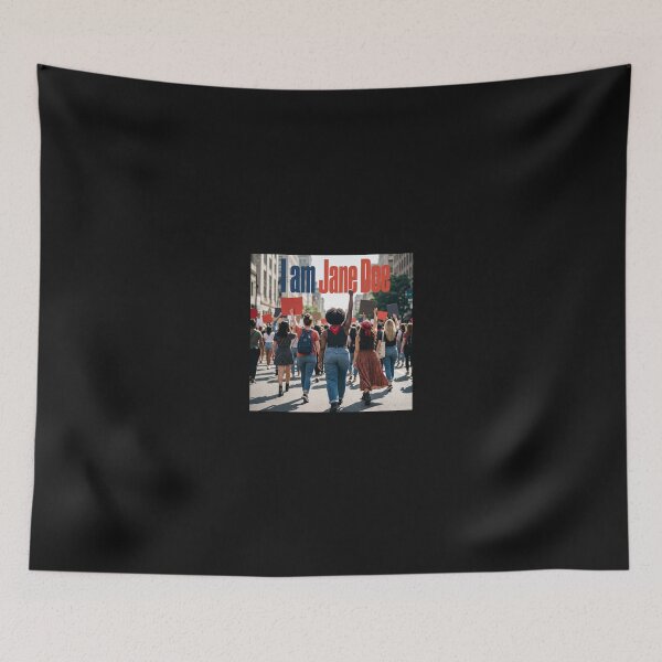 Item preview, I AM Jane DOE I Stand with Women designed and sold by Designart68.