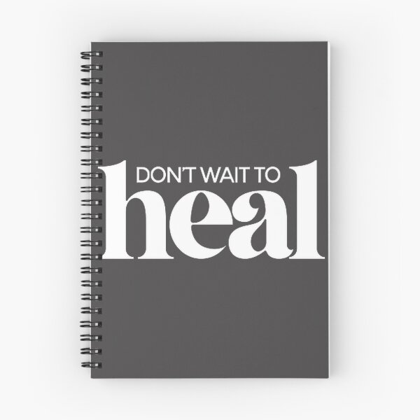 Item preview, Don't Wait to Heal Inspirational Quote Motivational Design designed and sold by DoughBoiStreams.