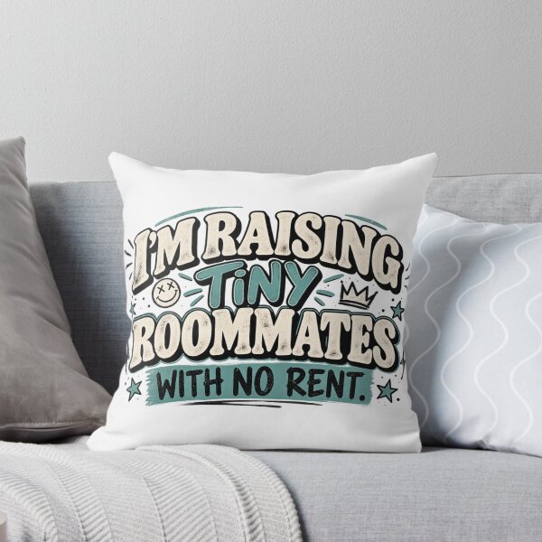 Item preview, I’m Raising Tiny Roommates With No Rent – Funny Parenting Quote designed and sold by RG3D Project .