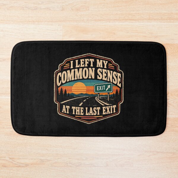Item preview, Funny Driver I Left my Common Sense designed and sold by DemureArtsy.