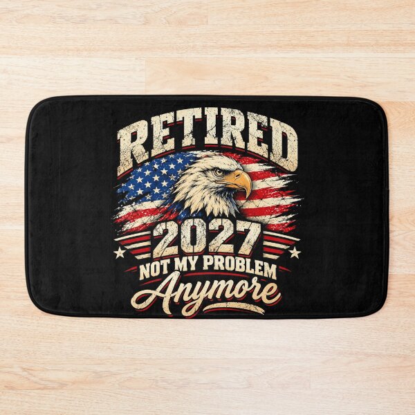 Item preview, Retired 2027 Not My Problem Anymore American Flag Patriotic Retirement Humor designed and sold by 76Valeria.