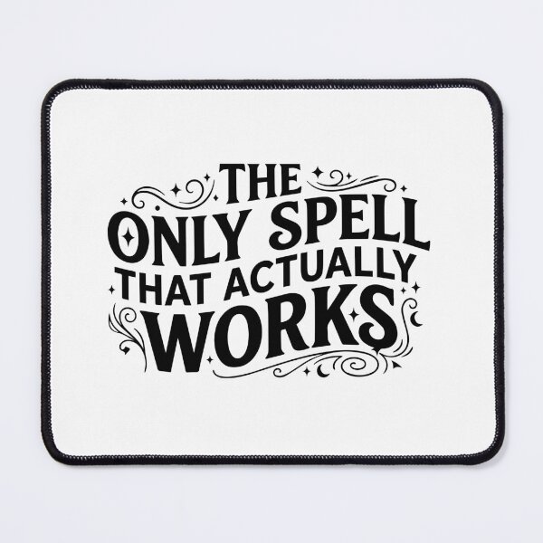 Item preview, The Only Spell That Actually works designed and sold by LuminoSky Creations.