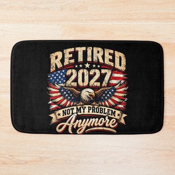 Item preview, Retired 2027 Not My Problem Anymore American Flag Patriotic Retirement Humor designed and sold by 76Valeria.
