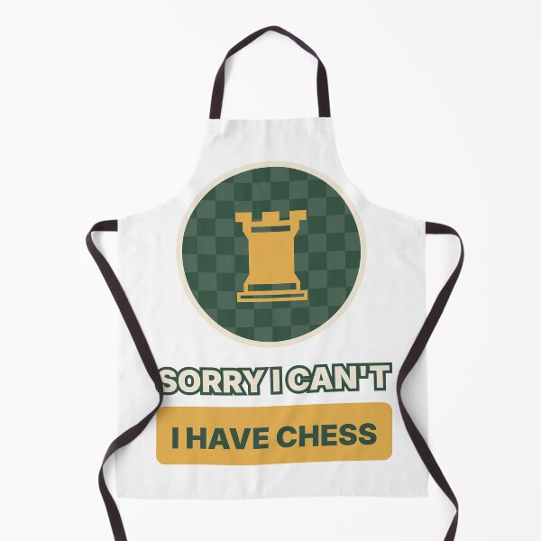 Item preview, Sorry I Cant I Have Chess Funny Rook designed and sold by EVHVending.
