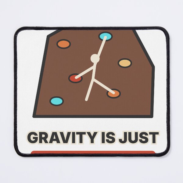 Item preview, Gravity Is Just A Suggestion Rock Climbing designed and sold by EVHVending.