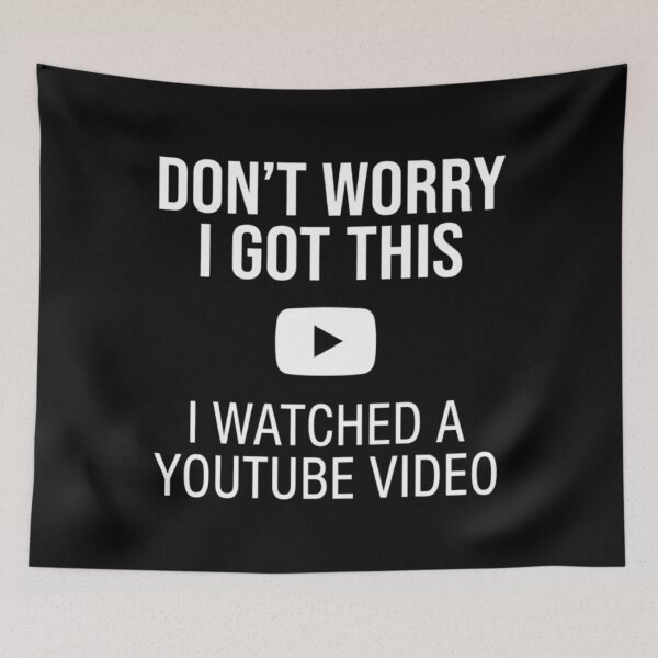 Item preview, Don't Worry I Got This I Watched A YouTube Video, Funny BBQ, Gift For Men designed and sold by CloudyPress.