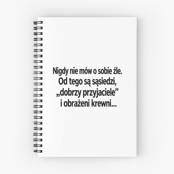 Item preview, Nigdy nie mów o sobie źle  designed and sold by PRINTIONAL.