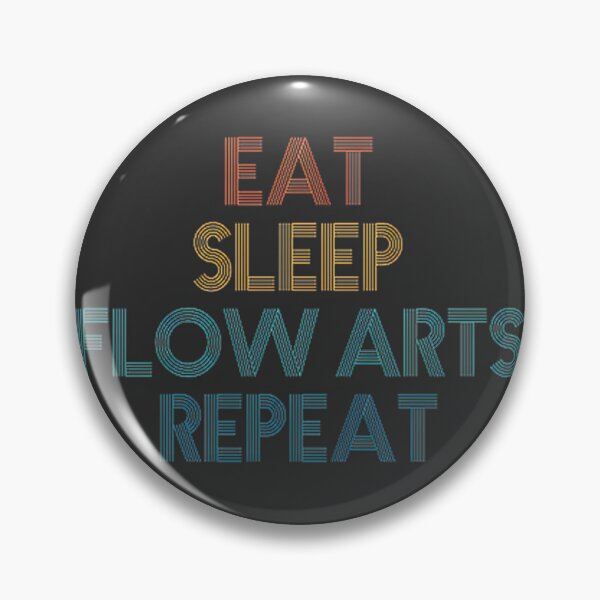 Item preview, Eat Sleep Flow Arts Repeat Design for Flow Arts Enthusiasts and Performers designed and sold by ROBOTICK.