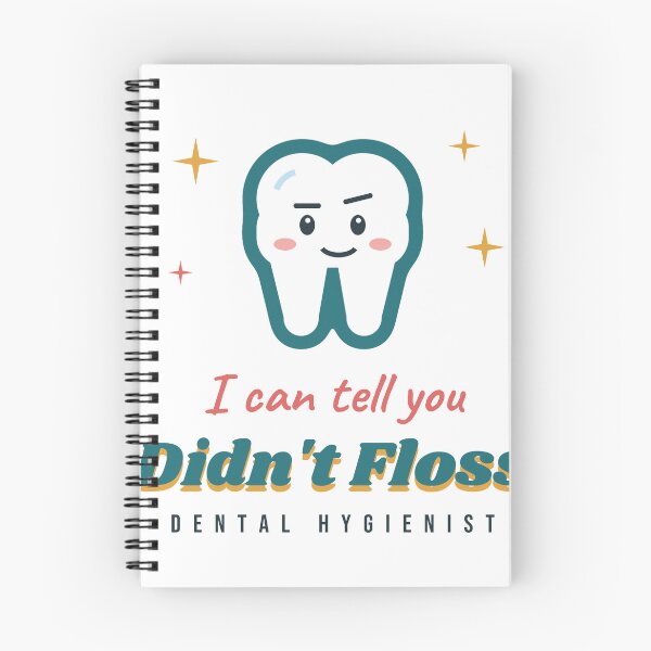 Artikelvorschau, I Can Tell You Didn't Floss Dental Hygienist entworfen und verkauft von Good Little Days.