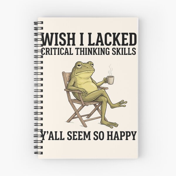 Item preview, Wish I Lacked Critical Thinking Skills, Y'all Seem So Happy Funny Frog designed and sold by legendaryskins.
