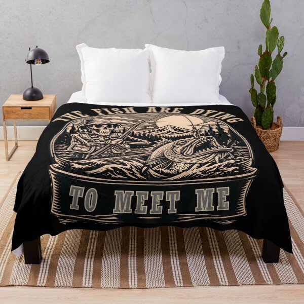 Item preview, Funny Fishing Skeleton The Fish Are Dying To Meet Me Outdoors designed and sold by LeSoniPapaPrint.