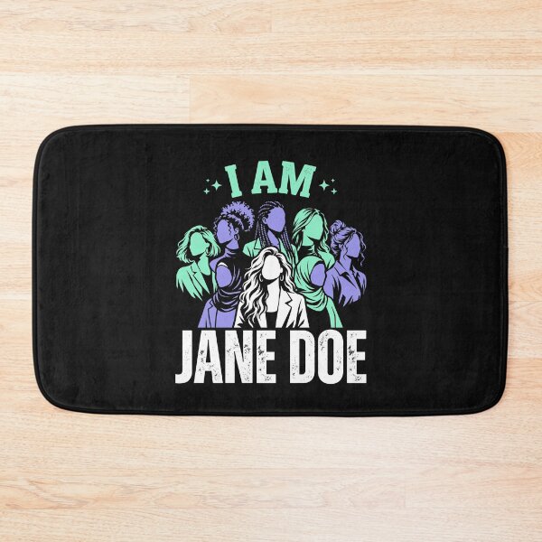 Item preview, I Am Jane Doe, All of Us are Until None of Us are  designed and sold by Designart68.