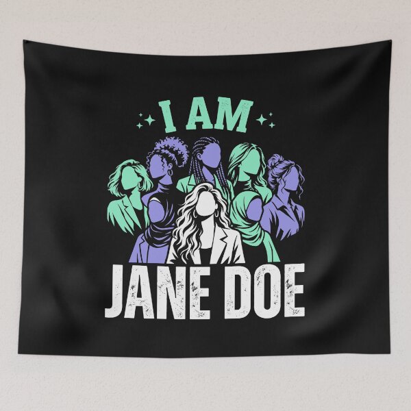 Item preview, I Am Jane Doe, All of Us are Until None of Us are  designed and sold by Designart68.