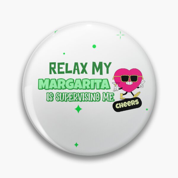 Item preview, RELAX - My Margarita is supervising me  designed and sold by CreationsbYKz.