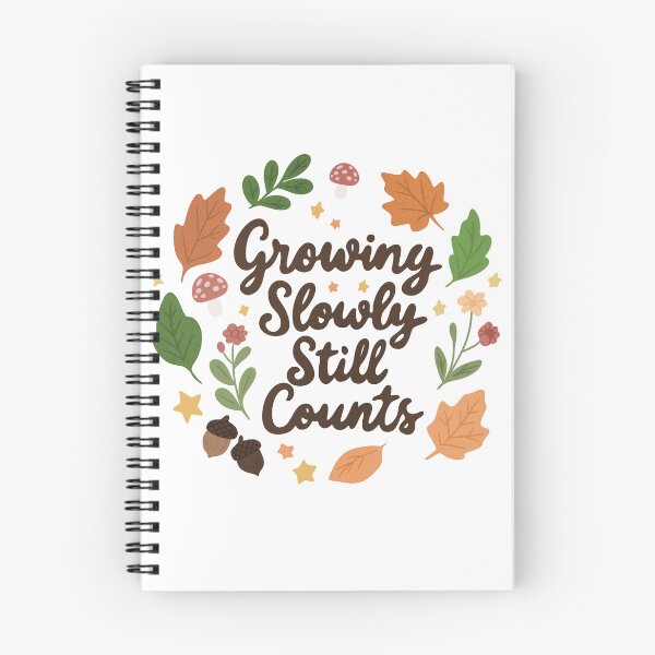 Item preview, Growing Slowly Still Counts Motivational Quote Design designed and sold by DinaArtStudio.