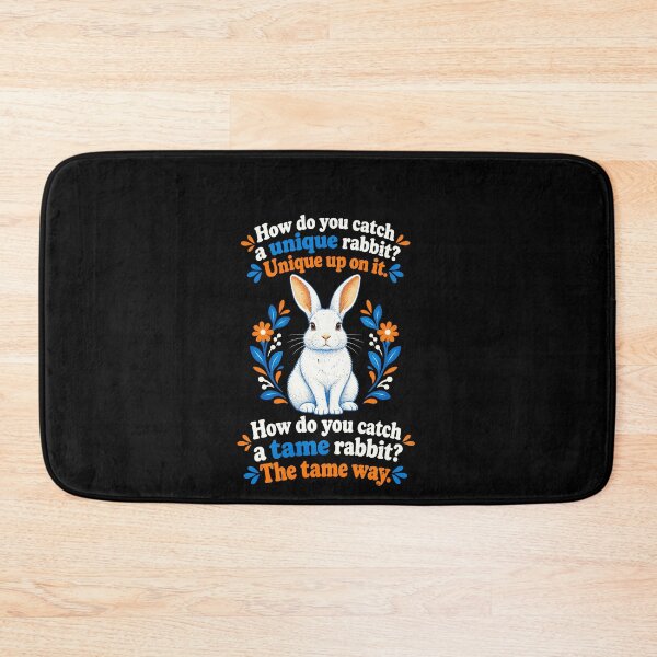 Item preview, Unique Up on It and The Tame Way Rabbit Joke designed and sold by elderberry.