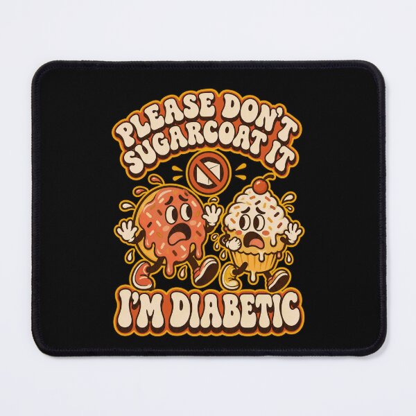 Item preview, Don't Sugarcoat It I'm Diabetic Retro Cartoon designed and sold by justinhmorton.
