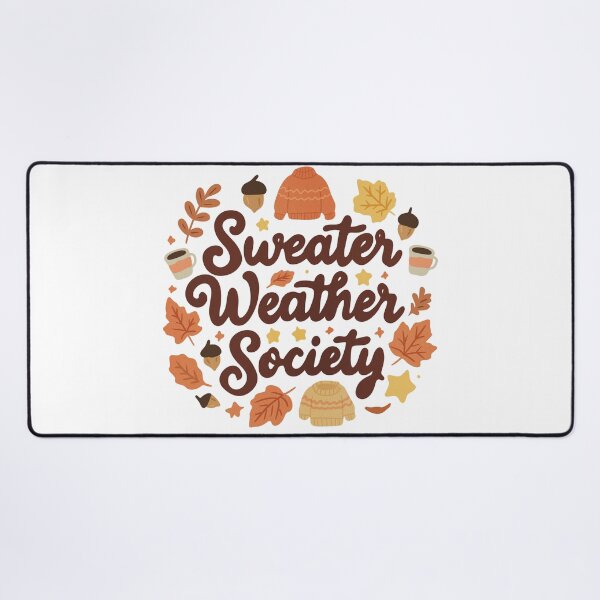 Item preview, Sweater Weather Society Autumn Quote Design designed and sold by DinaArtStudio.