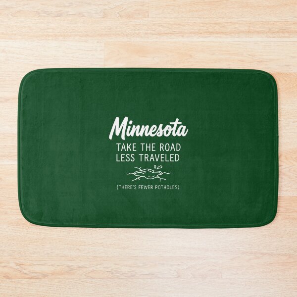 Item preview, Minnesota: Take The Road Less Traveled (Fewer Potholes) Funny Design designed and sold by FrozenFits.