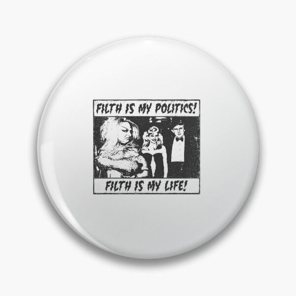 Item preview, Filth Is My Politics designed and sold by PixelNavas.