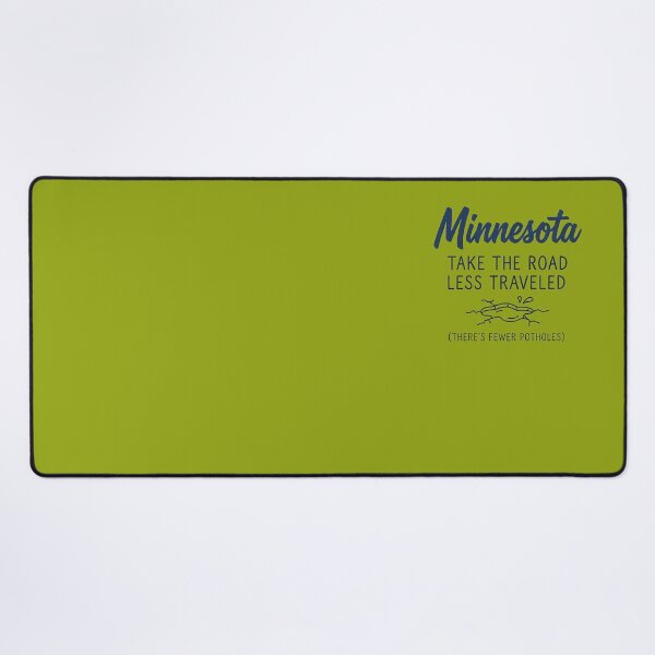 Item preview, Minnesota: Take The Road Less Traveled (Fewer Potholes) Funny Design designed and sold by FrozenFits.