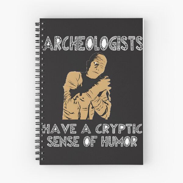 Item preview, Funny Archaeologist Humor Design Featuring Cryptic Sense of Humor designed and sold by rachid oubaika.