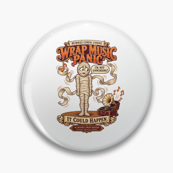 Item preview, THE IRRATIONAL FRIGHTS COLLECTION - MUMMIES COMING UNDONE - WRAP MUSIC PANIC designed and sold by WheelieGdArt.