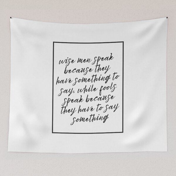 Item preview, Wise Men Speak Because They Have Something to Say Quote Hand Writing designed and sold by HYPNK.